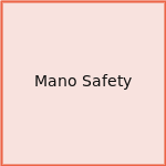 Mano Safety